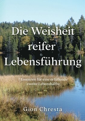 bokomslag Die Weisheit reifer Lebensführung