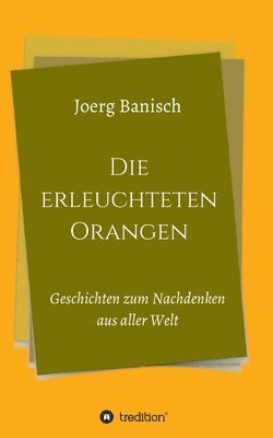 Die erleuchteten Orangen 1