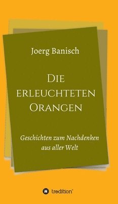 Die erleuchteten Orangen 1