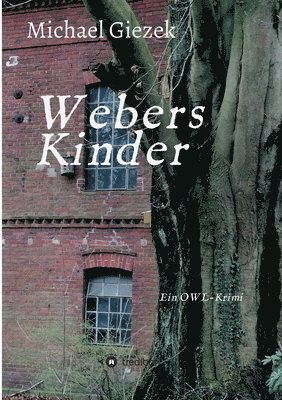 Webers Kinder: Ein OWL-Krimi 1