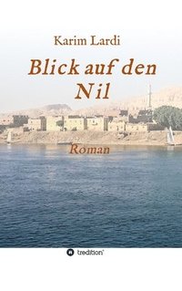 bokomslag Blick auf den Nil