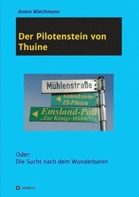 bokomslag Der Pilotenstein von Thuine: Oder: Die Sucht nach dem Wunderbaren