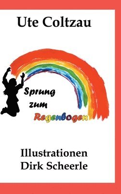 Sprung zum Regenbogen 1