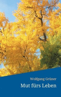 Mut fürs Leben