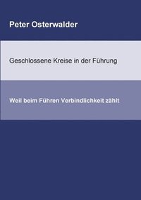 bokomslag Geschlossene Kreise in der Führung: Weil beim Führen Verbindlichkeit zählt