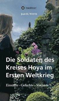 bokomslag Die Soldaten des Kreises Hoya im Ersten Weltkrieg