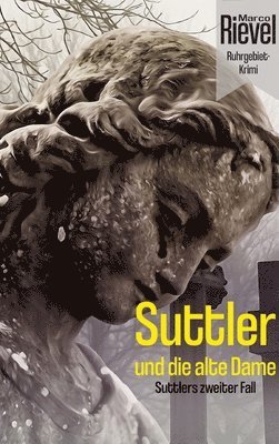 bokomslag Suttler und die alte Dame: Suttlers zweiter Fall