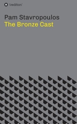 bokomslag The Bronze Cast