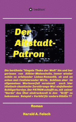 Der Altstadt - Patron von Düsseldorf: Hier geboren, gefördert aufgewachsen, sensationell erfolgreich 1