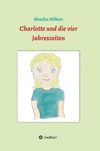 bokomslag Charlotte und die vier Jahreszeiten