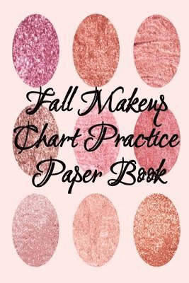 Fall Makeup Chart Practice Paper Book 1