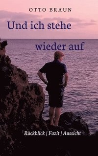 bokomslag Und ich stehe wieder auf