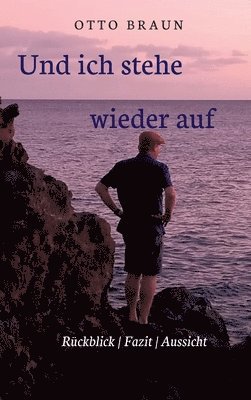 bokomslag Und ich stehe wieder auf