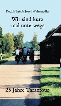 bokomslag Wir sind kurz mal unterwegs