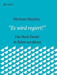 bokomslag "Es wird regiert!"