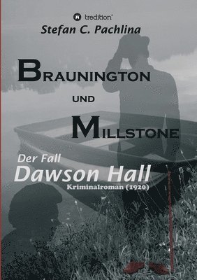 Braunington und Millstone: Der Fall Dawson Hall 1