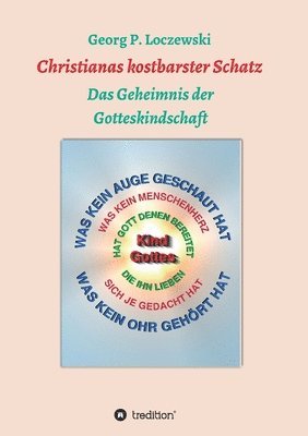 Christianas kostbarster Schatz: Das Geheimnis der Gotteskindschaft 1