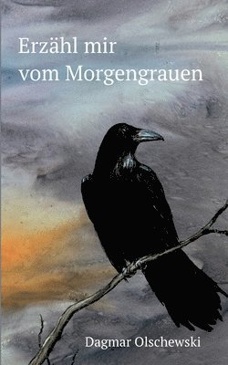 Erzähl mir vom Morgengrauen 1