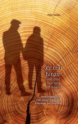 bokomslag "Er trat hinzu ... und ging den Weg mit ihnen"
