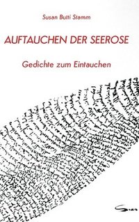 bokomslag Auftauchen der Seerose: Gedichte zum Abtauchen