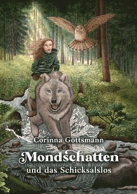 Corinna Gottsmann - Mondschatten und das Schicksalslos, Häftad