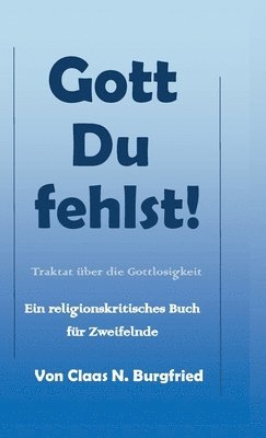 bokomslag Gott, Du fehlst!