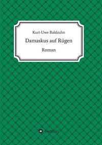 bokomslag Damaskus auf Rügen: Roman