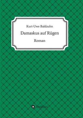 bokomslag Damaskus auf Rügen: Roman