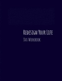 bokomslag Redesign Your Life