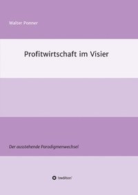 bokomslag Profitwirtschaft im Visier