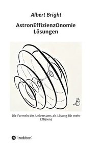 bokomslag AstronEffizienzOnomie: Die Formeln der Astronomie als Lösung für mehr Effizienz