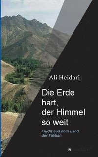 bokomslag Die Erde hart, der Himmel so weit