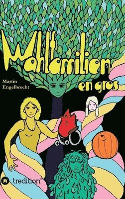 Wahlfamilien en gros: Band 2 der Chroniken zwischen Innen und Außen