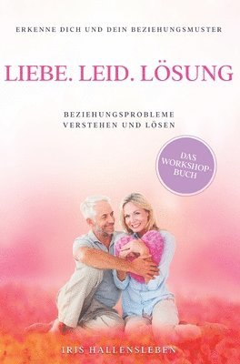 bokomslag Liebe . Leid . Lösung