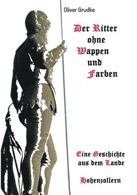 bokomslag Der Ritter ohne Wappen und Farben