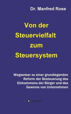 bokomslag Von der Steuervielfalt zum Steuersystem