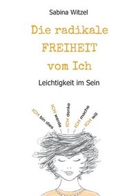 bokomslag radikale Freiheit vom Ich