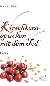 bokomslag Kirschkernspucken mit dem Tod