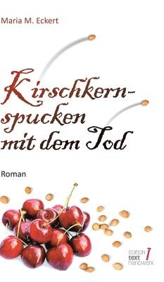 bokomslag Kirschkernspucken mit dem Tod