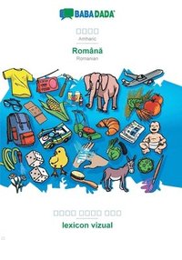 bokomslag BABADADA, Amharic (in Ge?ez script) - Român?, visual dictionary (in Ge?ez script) - lexicon vizual
