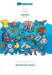 bokomslag BABADADA, Amharic (in Ge?ez script) - español, visual dictionary (in Ge?ez script) - diccionario visual