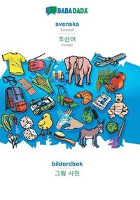 bokomslag BABADADA, svenska - Korean (in Hangul script), bildordbok - visual dictionary (in Hangul script)