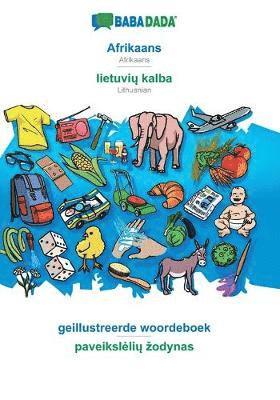 bokomslag BABADADA, Afrikaans - lietuvi&#371; kalba, geillustreerde woordeboek - paveiksleli&#371; zodynas