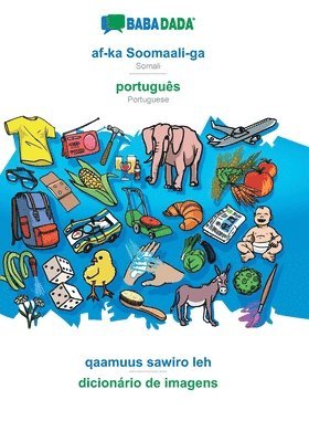 bokomslag BABADADA, af-ka Soomaali-ga - português, qaamuus sawiro leh - dicionário de imagens