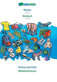 bokomslag BABADADA, Hausa - Deutsch, kamus mai hoto - Bildwoerterbuch