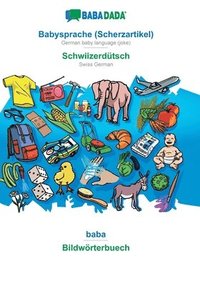 bokomslag BABADADA, Babysprache (Scherzartikel) - Schwiizerdtsch, baba - Bildwrterbuech