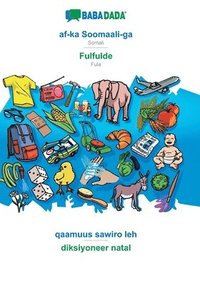 bokomslag af-ka Soomaali-ga - Fulfulde, qaamuus sawiro leh