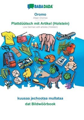 bokomslag Oromo - Plattdüütsch mit Artikel (Holstein), kuusaa jechootaa mullataa