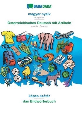 bokomslag BABADADA, magyar nyelv - sterreichisches Deutsch mit Artikeln, kpes sztr - das Bildwrterbuch