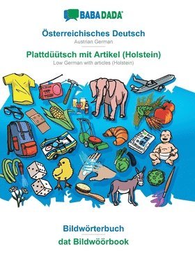 bokomslag BABADADA, sterreichisches Deutsch - Plattdtsch mit Artikel (Holstein), Bildwrterbuch - dat Bildwrbook